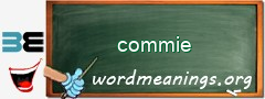 WordMeaning blackboard for commie